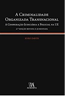 A Criminalidade Organizada Transnacional