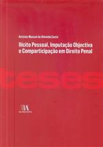 Ilícito Pessoal Imputação Objectiva e Comparticipação em Direito Penal