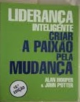 Liderança Inteligente Criar a paixão pela Mudança2