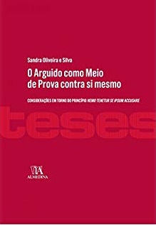 O Arguido como Meio de Prova contra si mesmo