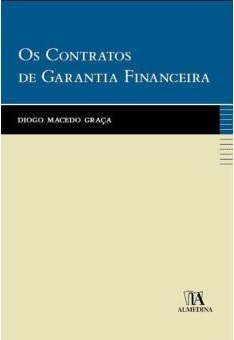 Os Contratos de Garantia Financeira